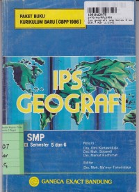 IPS Geografi: untuk SMP Kls. III Sem. 5 & 6 [Kur. GBPP 1986]