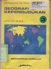 Geografi dan Kependudukan [Jilid 3]: untuk Kls. III SMP [Kur. th. 1975]