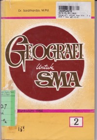 Geografi [Jilid 2]: untuk SMA Kls. III Sem. 5 & 6 [Kur. th. 1984]