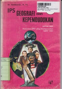 IPS Geografi dan Kependudukan [Jilid 2]: untuk SMP Kls. II [Kur. GBPP th 1987]