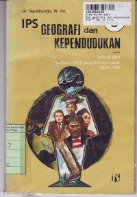 IPS Geografi dan Kependudukan [Jilid 3]: untuk SMP Kls. III [Kur. GBPP th. 1987]