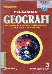 Pelajaran Geografi [3]: untuk Kls. III SLTP [Kur. Pendas/GBPP SLTP 1994]