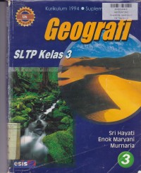 Geografi SLTP [Jilid 3]: untuk Kls. III [Kur. 1994-Suplemen GBPP 1999]