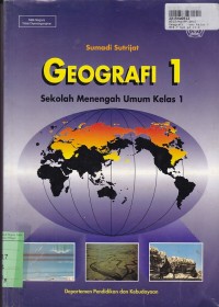 Geografi [Jilid 1]: untuk SMU Kls. 1