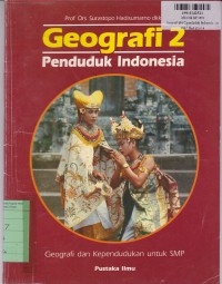 Geografi Penduduk Indonesia [Jilid 2]: Geografi & Kependudukan untuk SMP