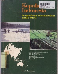 Kepulauan Indonesia: Geografi dan Kependudukan untuk SMP Kls. I