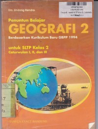 Penuntun Belajar Geografi [Jilid 2]: untuk SLTP Kls. II cawu 1, 2 & 3 [Kur. GBPP 1994]