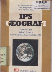 IPS Geografi [Jilid 1]: untuk SLTP Kls. I cawu 2 [GBPP Pendas Kur. th. 1994]