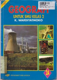 Geografi SMU [Jilid 2A]: untuk Kls. II cawu 1 & 2 [Kur. th. 1994]