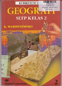 IPS Geografi [Jilid 2]: untuk SLTP Kls. II [Kur. th. 1994]