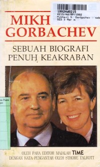 Mikhail S. Gorbachev: Sebuah Biografi Penuh Keakraban