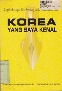 Korea yang Saya Kenal [Kumpulan Karangan= Para Pemenang Lomba Penulis Esai 1998]