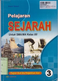 Pelajaran Sejarah [Jilid 3]: untuk SMA/MA Kls. XII - Program Studi IPA [KTSP th. 2006]