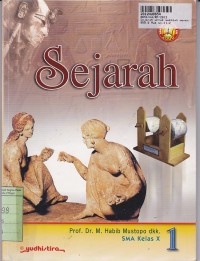 Sejarah [Jilid 1]: untuk Sekolah Menengah Atas Kls. X