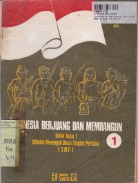 Indonesia Berjuang & Membangun [Jilid 1]:  Penunjang PSPB untuk SMTP Kls. I