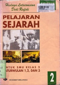 Pelajaran Sejarah [Jilid 2]: untuk SMU Kls. 2 Cawu 1, 2 & 3