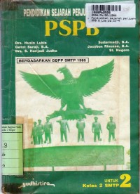 Pendidikan Sejarah Perjuangan Bangsa [PSPB - Jilid 2]: untuk SMTP Kls. II