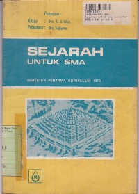 IPS Sejarah: untuk SMA Sem. 1 [Kur. th. 1975]