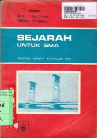 IPS Sejarah: untuk SMA Jurusan IPA Sem. 4 [Kur. th. 1975]