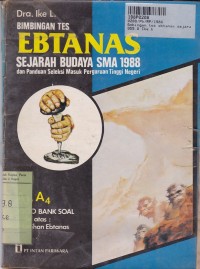 Bimbingan Tes Ebtanas Sejarah Budaya SMA 1988 & PSM-PTN [2000 Bank Soal] A3, A4