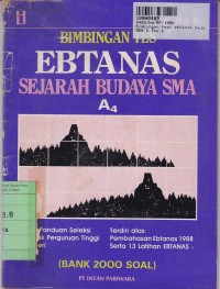 Bimbingan Tes Ebtanas Sejarah Budaya SMA & PSM-PTN [Bank 2000 Soal] A4