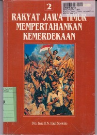 Rakyat Jawa Timur Mempertahankan Kemerdekaan [JIlid 2]