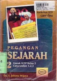 Pegangan Sejarah [Jilid 2]: untuk SLTP Kls. II Cawu 1,2,3 [Kur. SLTP GBPP th. 1994]