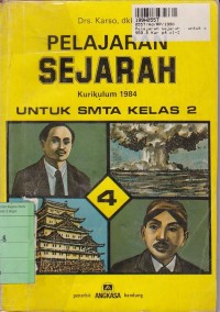 Pelajaran Sejarah [Jilid 4]: untuk SMTA Kls. II Sem. 4 - Kur. th. 1984