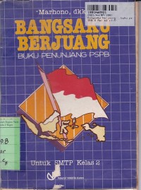 Bangsaku Berjuang= Buku Penunjang PSPB: untuk SMTP Kls. II