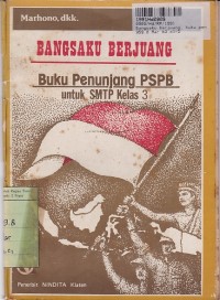 Bangsaku Berjuang [Buku Penunjang PSPB]: untuk SMTP Kls. III