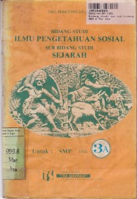 Bidang Studi IPS [Jilid 3a]: Sub Bidang Sejarah untuk SMP Kls. III Sem. 1