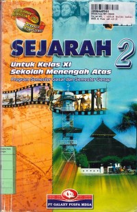 Sejarah [Jilid 2]: untuk SMA Kls. XI - Prog. Sem. Gasal & Sem. Genap