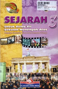 Sejarah [Jilid 3]: untuk Kls. XII SMA - Program Sem. Gasal & Genap [Kur. th. 2004 - Berbasis Kompetensi]