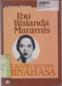 Ibu Walanda Maramis: Pejuang Wanita Minahasa