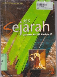 IPS Sejarah [Jilid 2]: untuk SLTP Kls. II Kur. th. 1994 Suplemen GBPP th. 1999