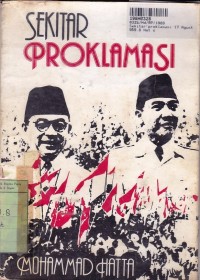 Sekitar Proklamasi 17 Agustus 1945