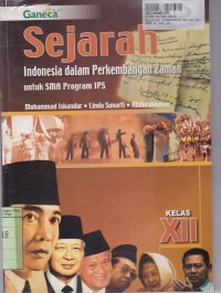 Sejarah Indonesia Dalam Perkembangan Zaman: untuk SMA Kls. XII - Program IPS