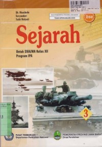 Sejarah [Jilid 3]: untuk SMA/MA Kls. XII Program IPA [Buku Sekolah Elektronik/BSE]