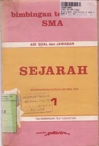 Bimbingan Tes Kls. I SMA [Jilid 1]: Sejarah 650 Soal dan Jawaban [Berdasarkan Kur. SMA th. 1975]