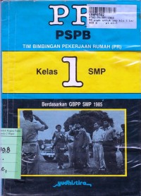 PR PSPB [Jilid 1]: untuk Kls. I SMP [Berdasarkan GBPP SMP th. 1985]