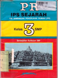 PR IPS Sejarah [Jilid 3]: untuk Kls. III SMP [Berdasarkan Kurikulum SMP]