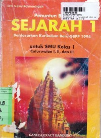 Penuntun Belajar Sejarah [Nasional & Umum - Jilid 1]:  untuk SMU Kls. I Cawu 1, 2 & 3 [Kur. Baru GBPP th. 1994]