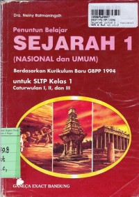 Penuntun Belajar Sejarah [Nasional & Umum - Jilid 1]: untuk SLTP Kls. I Cawu 1, 2 & 3 [Kur. Baru GBPP th. 1994]