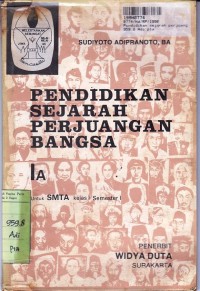 Pendidikan Sejarah Perjuangan Bangsa= Buku Penunjang PSPB [Jilid 1a]: untuk SMTA Kls. I Sem. 1