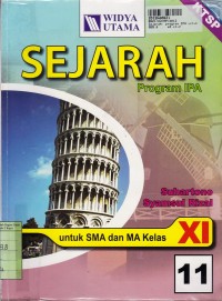 Sejarah : untuk SMA dan MA Kls. XI - Program Studi IPA [KTSP th. 2006]