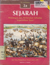 Sejarah - IPS [Jilid 2a]= Perjuangan dan Perlawanan terhadap Imperialisme Barat: untuk SLTP