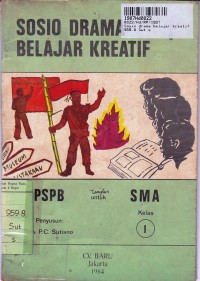 Sosio Drama Belajar Kreatif PSPB: untuk SMA Kls. I