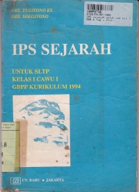 IPS Sejarah untuk SMP Kls. I [Cawu 1]:  GBPP Kur.  th. 1994