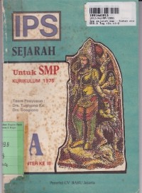 IPS Sejarah SMP: Bahan Acuan Kegiatan Belajar Mengajar Dengan Pendekatan CBSA