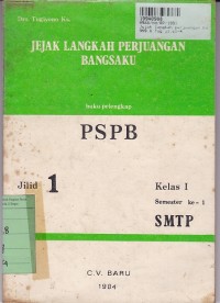 Jejak Langkah Perjuangan Bangsaku Jilid 1